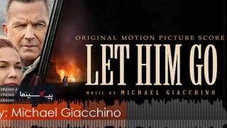 موسیقی متن فیلم بگذار برود اثر مایکل جاکینو (Let Him Go)